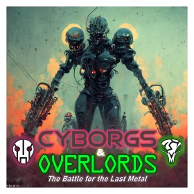 Cyborgs and Overlords